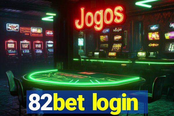 82bet login