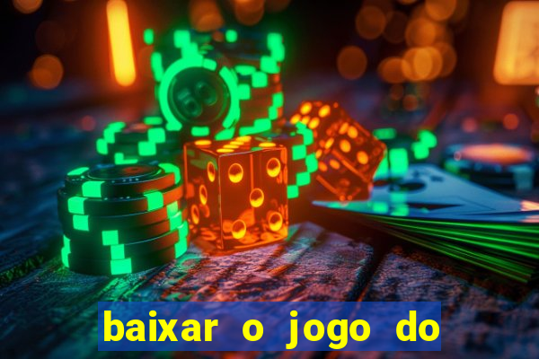 baixar o jogo do candy crush