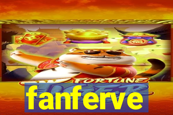 fanferve