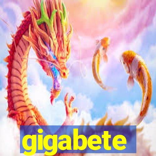 gigabete