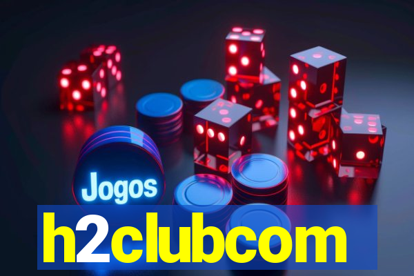 h2clubcom