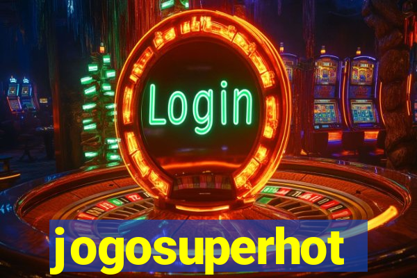 jogosuperhot