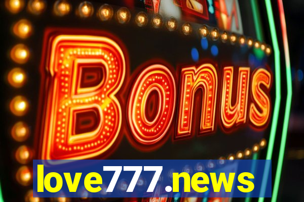 love777.news