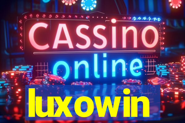 luxowin