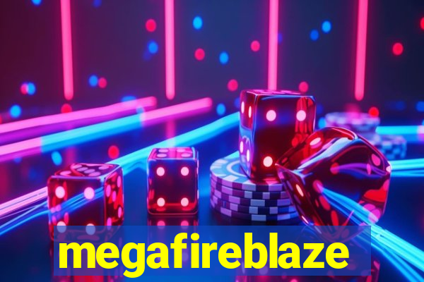 megafireblaze