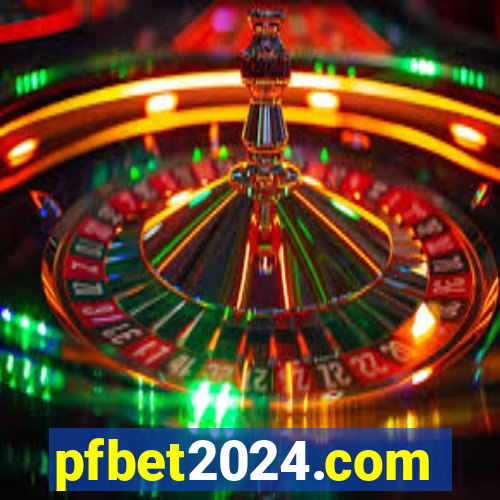 pfbet2024.com