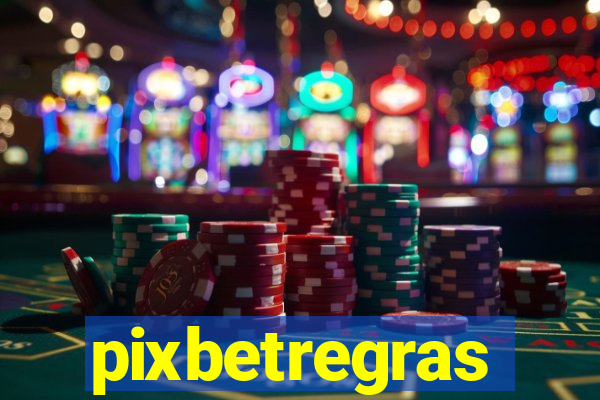 pixbetregras