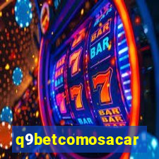 q9betcomosacar