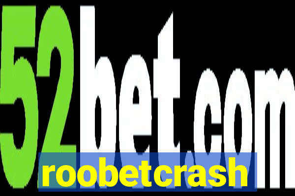 roobetcrash