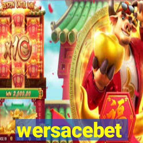 wersacebet